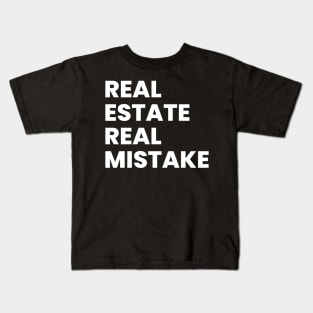 Real estate funny Kids T-Shirt